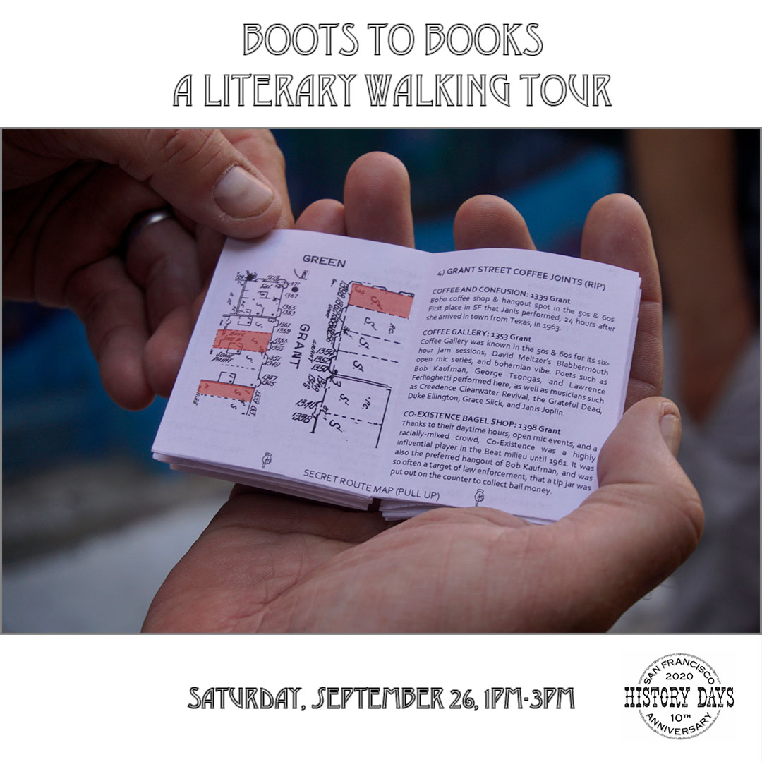 A graphic with a photograph of Boots to Books minizine held in a pair of hands against a white background, image text reads Boots to Books, a literary walking tour, Saturday, September 26, 1pm-3pm, San Francisco 2020 History Days 10th Anniversary.